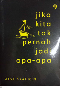 Image of Jika Kita Tak Pernah Jadi Apa-Apa