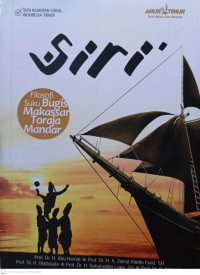 Image of Siri' Filosofi Suku Bugis, Makassar, Toraja, mandar
