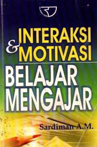Image of Interaksi & Motivasi Belajar Mengajar