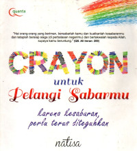 Image of Crayon untuk Pelangi Sabarmu, karena Kesabaran perlu terus Diteguhkan