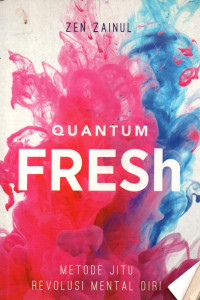 Image of Quantum Fresh: Metode Jitu Revolusi Mental Diri
