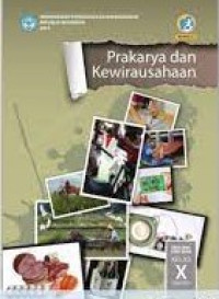 Image of Prakarya dan Kewirausahaan : SMA/MA/SMK/MAK Kelas X Semester 1