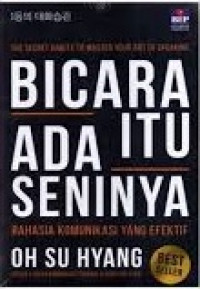Image of Bicara itu Ada Seninya (Rahasia Komunikasi yang Efektif)