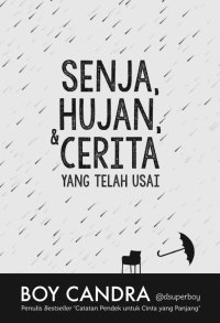 Image of Senja, Hujan, & Cerita yang Telah Usai