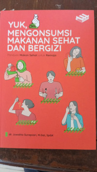 Image of Yuk Mengkonsumsi Makanan Sehat dan Bergizi