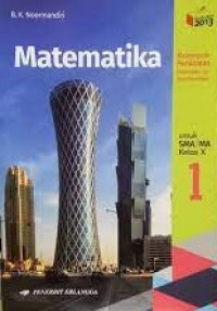 Image of Matematika 1 (Kelompok Peminatan Matematika dan Ilmu-Ilmu Alam) untuk SMA/MA Kelas X