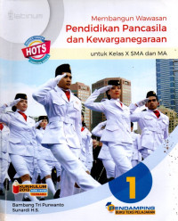 Image of Membangun Wawasan Pendidikan Pancasila dan Kewarganegaraan 1 untuk Kelas X SMA dan MA