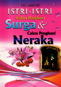 Image of Istri-Istri Calon Penghuni Surga & Calon Penghuni Neraka