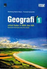 Image of Geografi 1 Kelas XSMA/MA (kelompok peminatan ilmu-ilmu sosial)