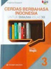 Image of Cerdas Berbahasa Indonesia 3 untuk SMA/MA Kelas XII