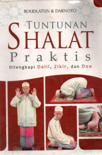 Image of Tuntunan Shalat Praktis dilengkapi Dalil, Zikir, dan Doa