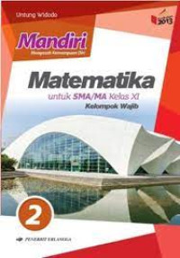 Image of Mandiri Mengasah Kemampuan Diri, Matematika 2 : untuk SMA/MA Kelas XI